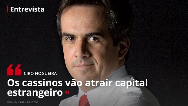 Senador Ciro Nogueira: “Os cassinos vão atrair capital estrangeiro”
