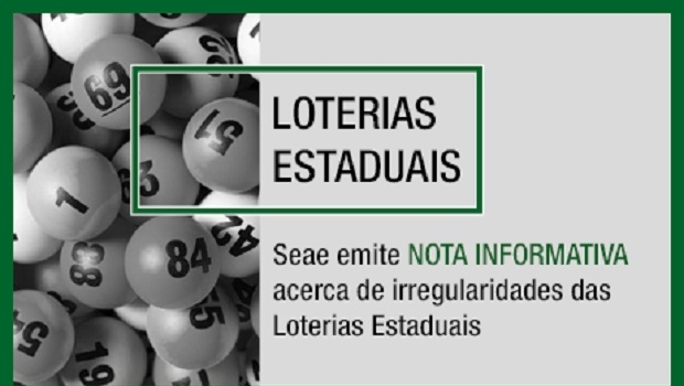 SEAE emite nota acerca das irregularidades das Loterias Estaduais