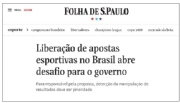 Liberação de apostas esportivas no Brasil abre desafio para o governo
