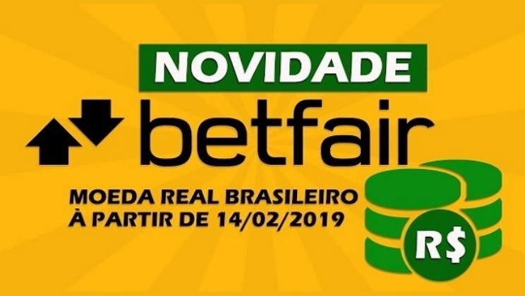 Betfair já oferece o real brasileiro como moeda para todos os novos clientes