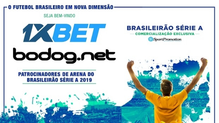 1xBet e Bodog são os novos patrocinadores do Brasileirão 2019