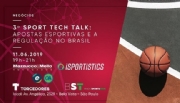 3º Sport Tech Talk debate as apostas esportivas e sua regulação no Brasil
