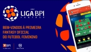 Portugal cria primeiro fantasy de futebol feminino em parceria com a RealFevr