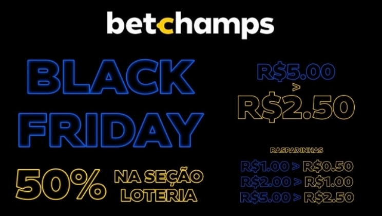 Betchamps oferece toda a seção de loteria com 50% de desconto no Black Friday