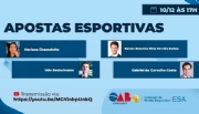 OAB/ESA organiza debate sobre apostas esportivas no Brasil com especialistas