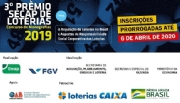 Inscrições para o 3º Prêmio SECAP de Loterias são prorrogadas até 6 de abril de 2020
