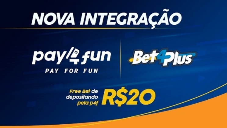 A Bet4Plus chega ao Brasil oferecendo o método de pagamento da Pay4Fun