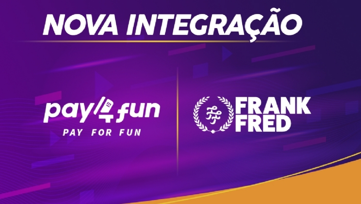 Pay4Fun anuncia parceria com a Frank&Fred