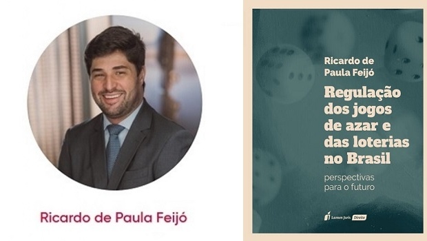 Lawyer Ricardo de Paulo Feijó published book gaming regulation and lotteries in Brazil
