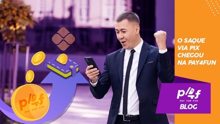 Agora a Pay4Fun tem a função de saques pelo PIX pagos em até 24 horas