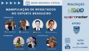 IBDD e Sportradar realizam evento sobre "Manipulação de Resultados no Futebol Brasileiro"