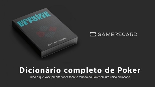 GamersCard lança Dicionário Rápido de Poker para melhorar o jogo de seus clientes