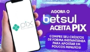 Betsul incorpora PIX em sua plataforma para apostar mais fácil e rápido