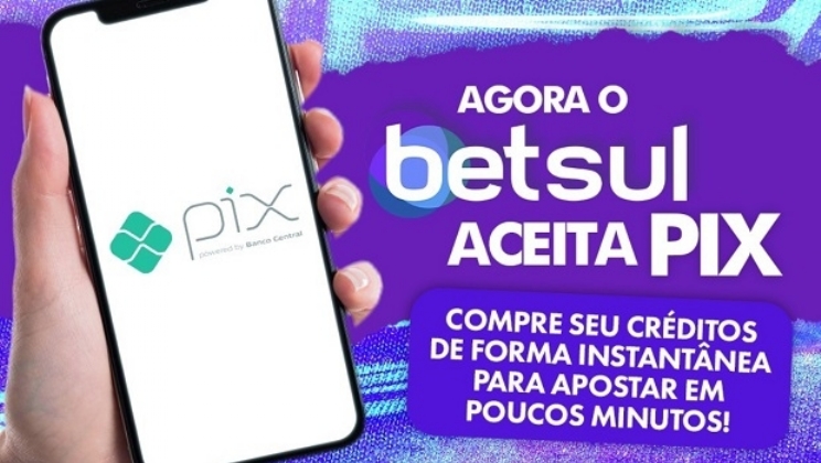 Betsul incorpora PIX em sua plataforma para apostar mais fácil e rápido