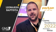 Léo Baptista: “Com tecnologia e segurança, o foco da Pay4Fun será expandir-se forte para a Latam"