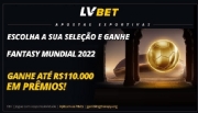 LV BET lança seu Fantasy Mundial 2022 com prêmio incrível de R$ 110.000
