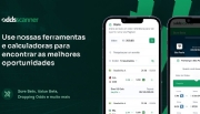 Odds Scanner passa por reformulação e inclui comparações de 10 modalidades esportivas