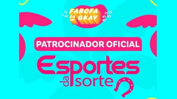 Sponsor of "Farofa da GKAY", Esportes da Sorte prepares numerous activations for the event