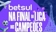Para celebrar reconhecimento no atendimento ao cliente, Betsul leva apostadores à final da Champions