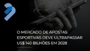 Mercado de apostas esportivas deve ultrapassar US$ 140 bilhões em 2028