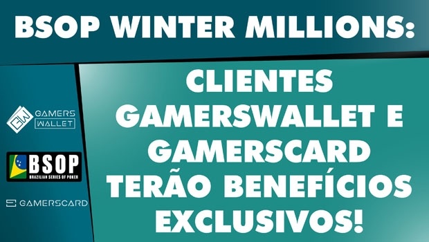 Clientes GamersWallet e GamersCard terão benefícios exclusivos no BSOP Winter Millions