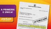 Pay4Fun recebe autorização oficial do Banco Central do Brasil como instituição de pagamento