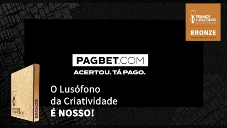 Campanha “Acertou. Tá pago!” da Pagbet ganha bronze no Prêmios Lusófono da Criatividade