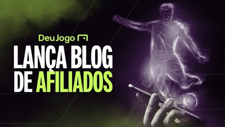 Deu Jogo lança seu blog para afiliados