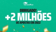 GreenRun comemora os mais de 2 milhões de apostas recebidas em 2022