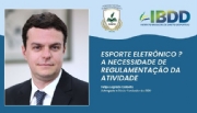 Esporte eletrônico? A necessidade de regulamentação da atividade