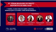 Fórum de direito desportivo vai debater apostas e manipulação de resultados no futebol