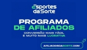 Esportes da Sorte launches its affiliate program, guarantees much more conversion