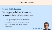 The Financial Times: Escândalos de apostas prejudicam o desenvolvimento do futebol brasileiro