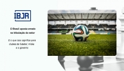 IBJR: Carga tributária das apostas esportivas do Brasil será pelo menos 350% maior do que a inglesa
