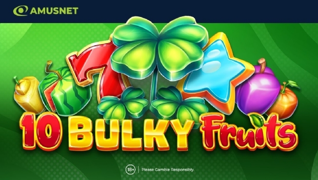 Amusnet convida para uma experiência suculenta, frutada e emocionante em 10 Bulky Fruits