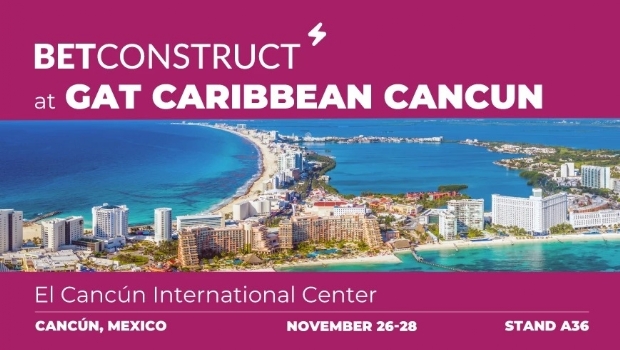 BetConstruct to showcase a wide range of developments at GAT Caribbean Cancún
