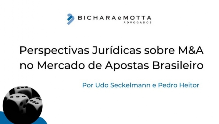 Perspectivas jurídicas sobre fusões e aquisições no mercado de apostas brasileiro