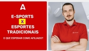 eSports vs esportes tradicionais: o que esperar como afiliado?