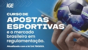 IGE lança curso sobre o mercado brasileiro de apostas esportivas e jogos online