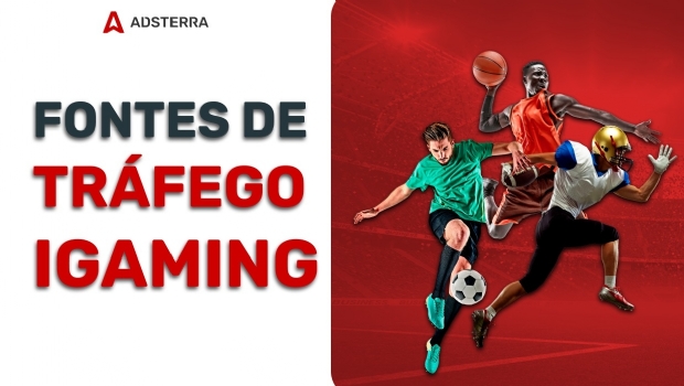 Adsterra desvenda: Onde adquirir tráfego iGaming?