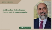 José Francisco Manssur é novo sócio do CSMV Advogados e terá a seu cargo área de Betting e Esportes