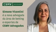 CSMV Advogados anuncia a entrada de Simone Vicentini para coordenar a área de apostas esportivas