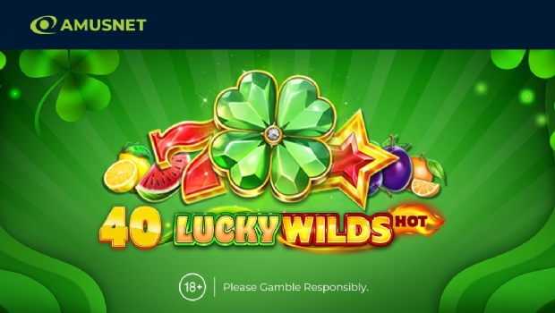 Amusnet invites to step into the flames in new 40 Lucky Wilds Hot