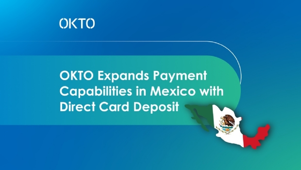 OKTO expands payment capabilities in Mexico with direct card deposits