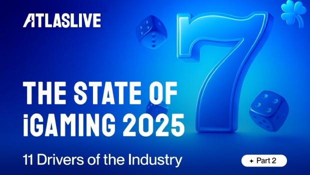 The State of iGaming 2025: 11 Drivers of the Industry (Part 2)