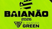 Campeonato Baiano passa a se chamar Baianão Mansão Green em 2026