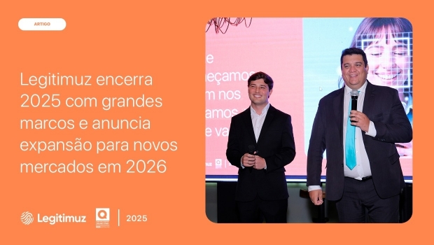 Legitimuz encerra 2025 com grandes marcos e anuncia expansão para novos mercados em 2026