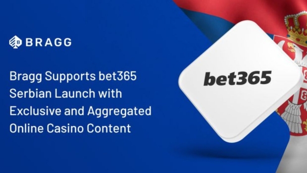 Bragg support bet365 Serbian launch with exclusive and aggregated online casino content