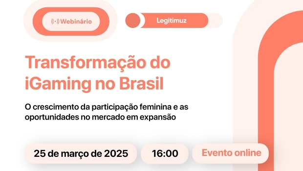 Legitimuz realizará webinar sobre o crescimento da participação feminina no iGaming
