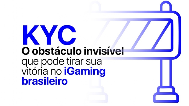 KYC: The invisible obstacle that can take away your victory in Brazilian iGaming